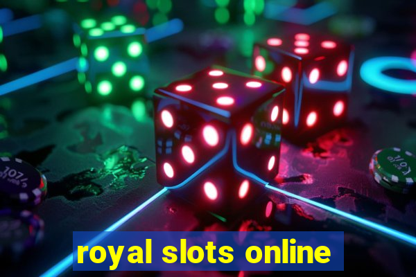 royal slots online